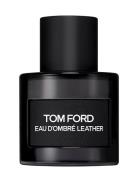 Eau D'ombre Leather Hajuvesi Eau De Parfum Nude TOM FORD